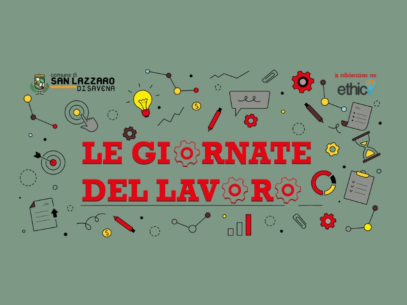 Una buona Giornata per incontrarci: siamo alle Giornate del lavoro di San Lazzaro