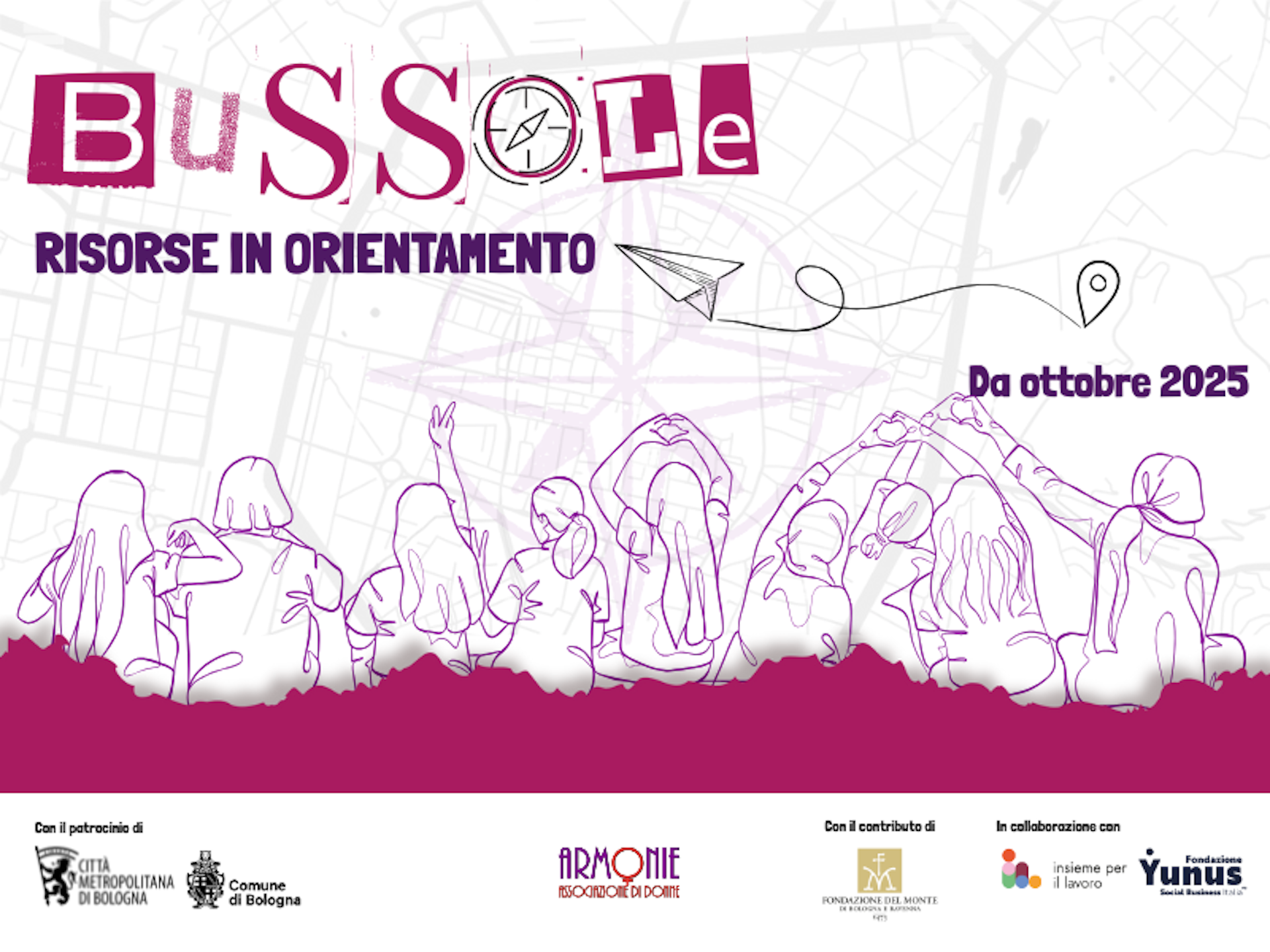Banner Bussole - risorse in orientamento - da ottobre 2025 - un progetto di Armonie - associazione di donne, con il patrocinio di Città metropolitana e Comune di Bologna, Con il contributo di Fondazione del Monte, in collaborazine con Insieme per il lavor