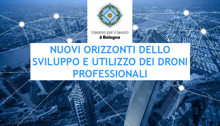 Nuovi orizzonti dello sviluppo e utilizzo dei DRONI