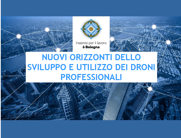 Seminario: nuovi orizzonti su sviluppo e utilizzo dei Droni